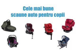Cele mai bune scaune auto
