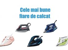 Cele mai bune fiare de calcat