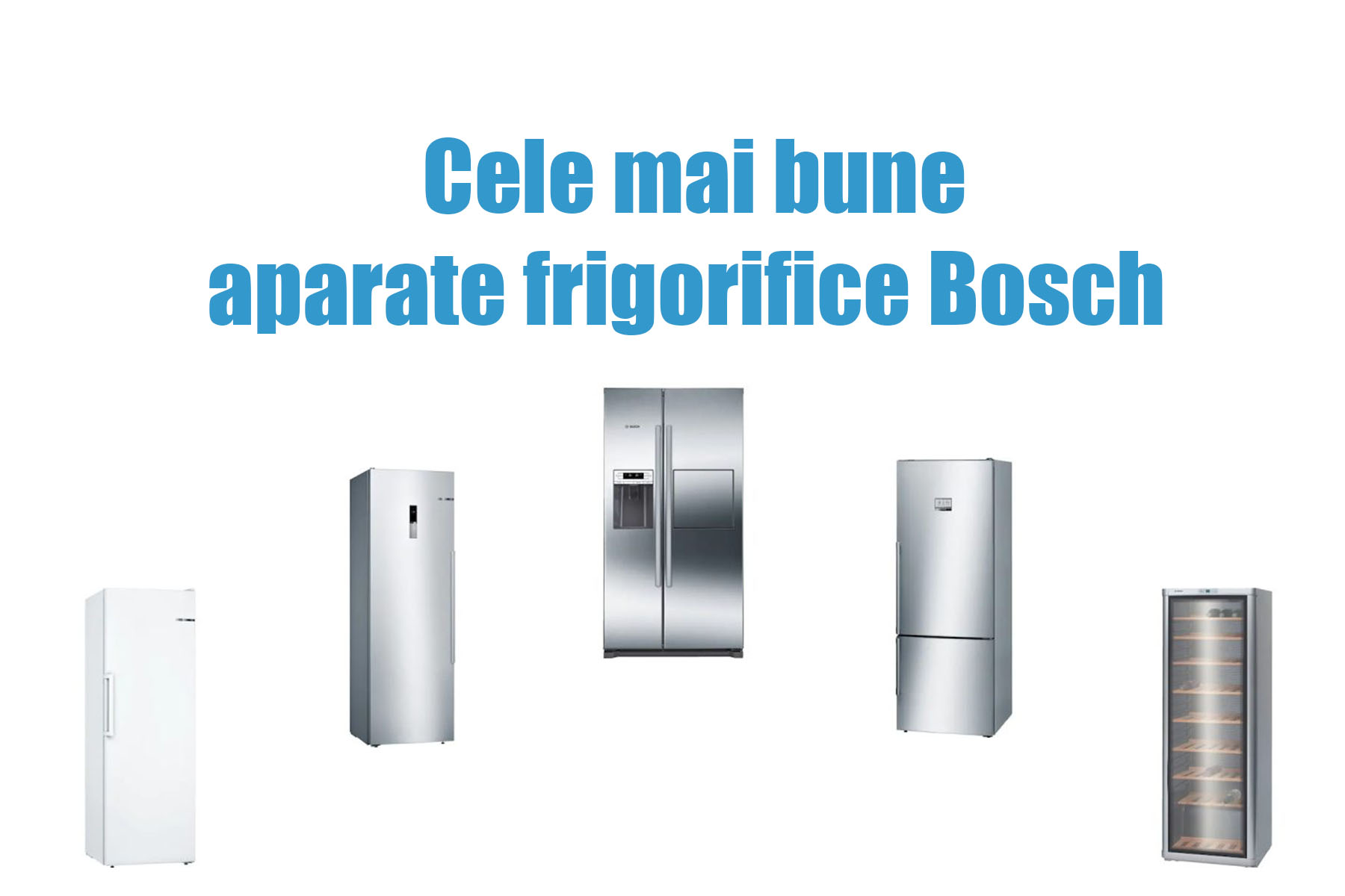 Aparate frigorifice Bosch