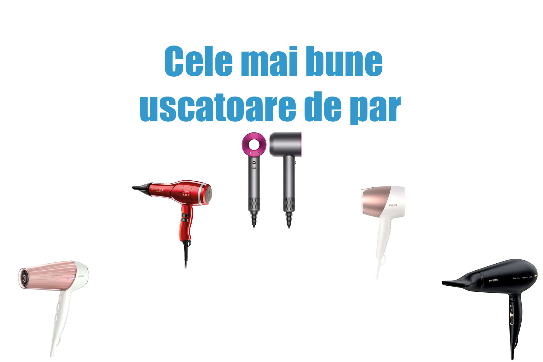 Cele mai bune uscatoare de par