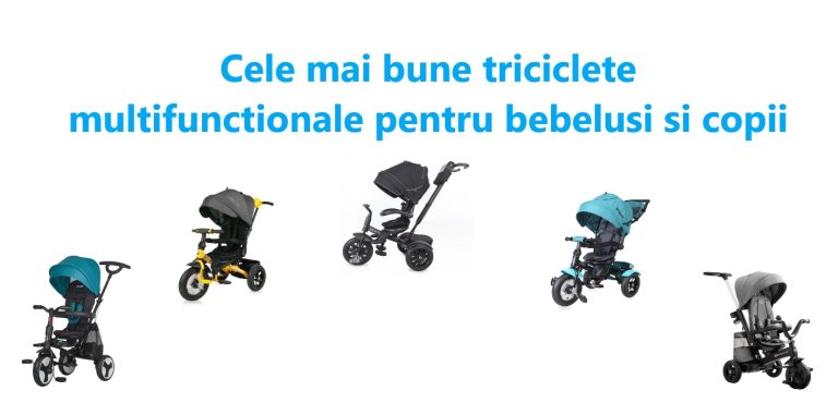 Cea mai buna tricicleta multifunctionala
